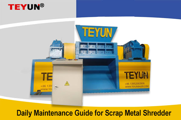 Daily Maintenance Guide for Scrap Metal Shredder